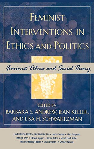 Stock image for Feminist Interventions in Ethics and Politics: Feminist Ethics and Social Theory (Feminist Constructions) for sale by Midtown Scholar Bookstore