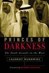 Imagen de archivo de Princes of Darkness : The Saudi Assault on the West a la venta por Better World Books