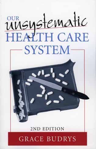 Imagen de archivo de Our Unsystematic Health Care System a la venta por HPB-Red