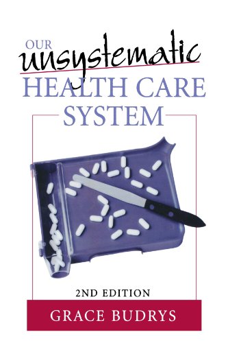 Stock image for Our Unsystematic Health Care System for sale by Wonder Book
