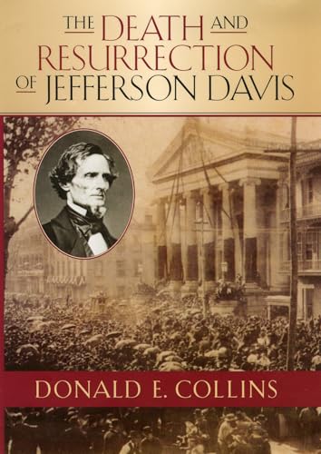 Stock image for The Death and Resurrection of Jefferson Davis for sale by Better World Books