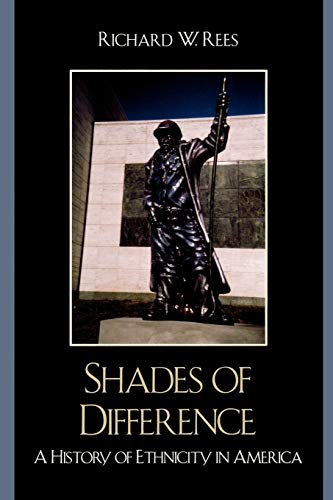 Stock image for Shades of Difference : A History of Ethnicity in America for sale by Better World Books