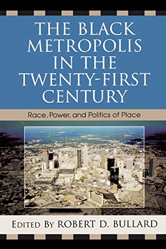 Beispielbild fr The Black Metropolis in the Twenty-First Century: Race, Power, and Politics of Place zum Verkauf von HPB Inc.