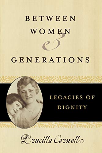 Beispielbild fr Between Women and Generations: Legacies of Dignity zum Verkauf von Chiron Media