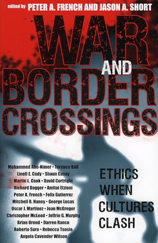 Stock image for War and Border Crossings: Ethics When Cultures Clash for sale by Midtown Scholar Bookstore