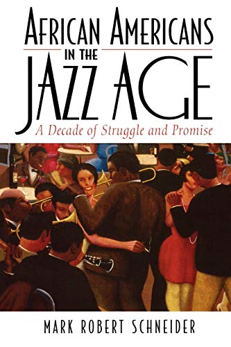 Stock image for African Americans in the Jazz Age: A Decade of Struggle and Promise for sale by Berry Hill Book Shop