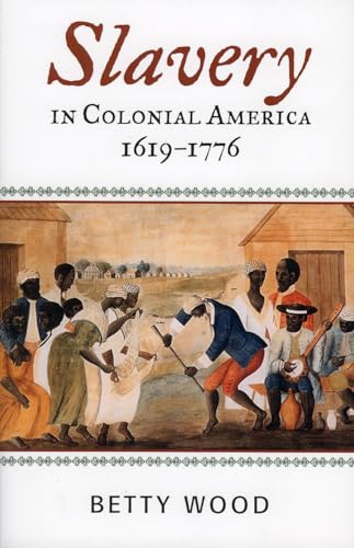 Imagen de archivo de Slavery in Colonial America, 16191776 (The African American Experience Series) a la venta por New Legacy Books