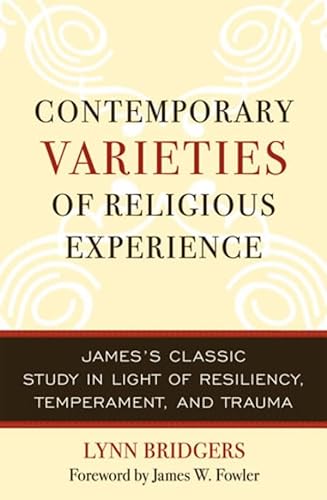 Stock image for Contemporary Varieties of Religious Experience: James's Classic Study in Light of Resiliency, Temperament, and Trauma for sale by HPB-Red