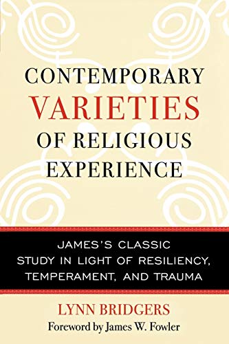 Stock image for Contemporary Varieties of Religious Experience: James's Classic Study in Light of Resiliency, Temperament, and Trauma for sale by Books Unplugged