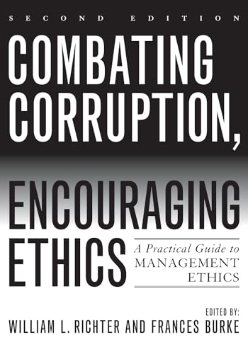Beispielbild fr Combating Corruption, Encouraging Ethics: A Practical Guide to Management Ethics zum Verkauf von SGS Trading Inc