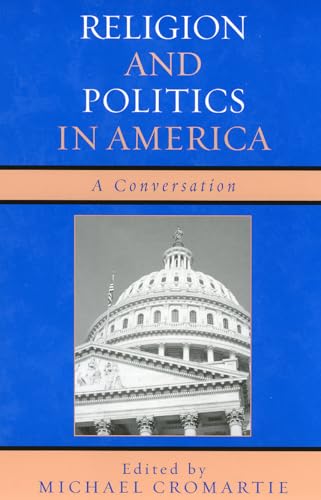 Stock image for Religion and Politics in America: A Conversation for sale by ThriftBooks-Atlanta