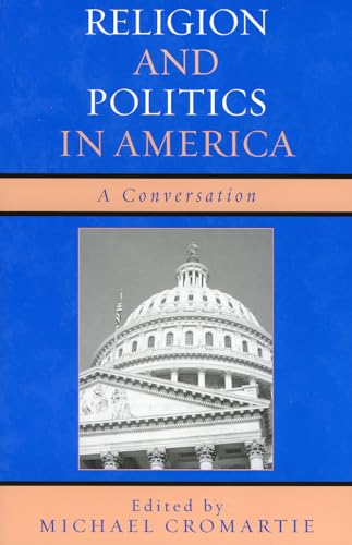 Stock image for Religion and Politics in America: A Conversation for sale by Michael Lyons