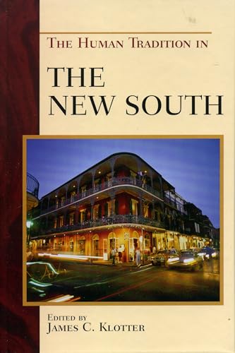 Beispielbild fr THE HUMAN TRADITION IN THE NEW SOUTH zum Verkauf von Second Story Books, ABAA