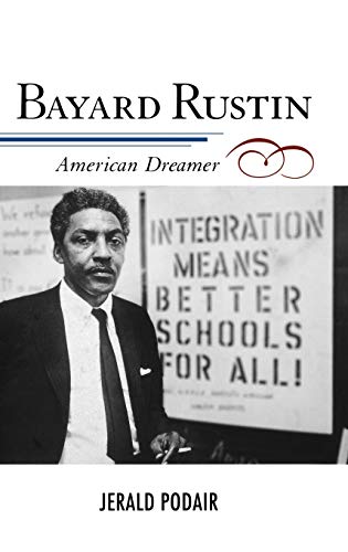 Stock image for Bayard Rustin: American Dreamer (The African American Experience Series) for sale by SecondSale