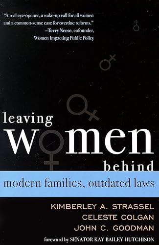 9780742545465: Leaving Women Behind: Modern Families, Outdated Laws