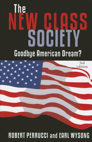 Stock image for New Class Society: Goodbye American Dream? for sale by Michael Lyons