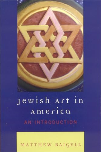 Jewish Art in America - Baigell, Matthew