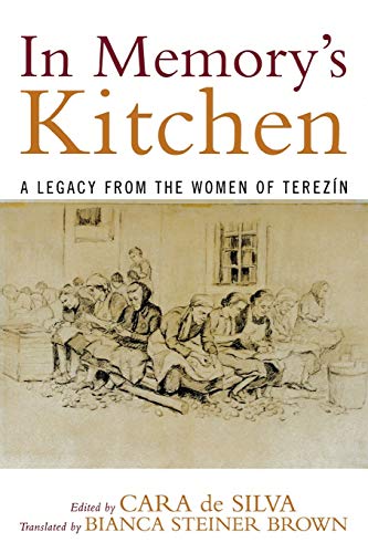 Imagen de archivo de In Memory's Kitchen: A Legacy from the Women of Terezin a la venta por ThriftBooks-Reno
