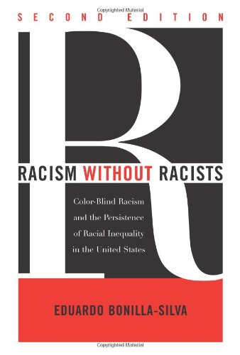Beispielbild fr Racism Without Racists: Color-Blind Racism and the Persistence of Racial Inequality in the United States zum Verkauf von -OnTimeBooks-