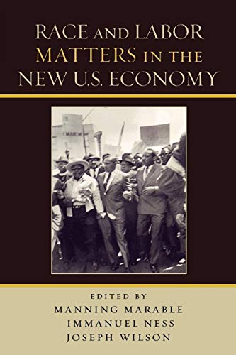 Stock image for Race and Labor Matters in the New U.S. Economy for sale by ThriftBooks-Atlanta