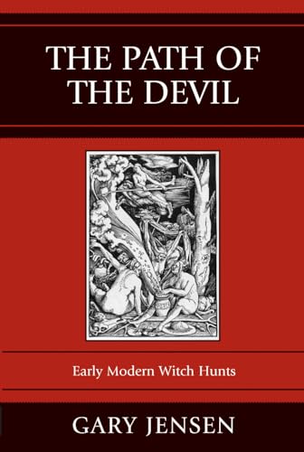 Stock image for The Path of the Devil: Early Modern Witch Hunts for sale by ThriftBooks-Atlanta