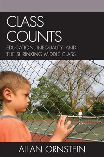 Stock image for Class Counts: Education, Inequality, and the Shrinking Middle Class for sale by Chiron Media