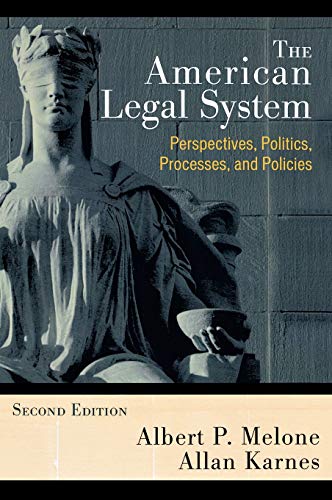 Beispielbild fr The American Legal System: Perspectives, Politics, Processes, and Policies zum Verkauf von BooksRun