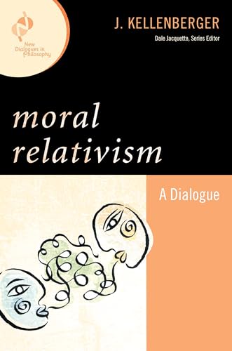 Imagen de archivo de Moral Relativism: A Dialogue (New Dialogues in Philosophy) a la venta por A Team Books