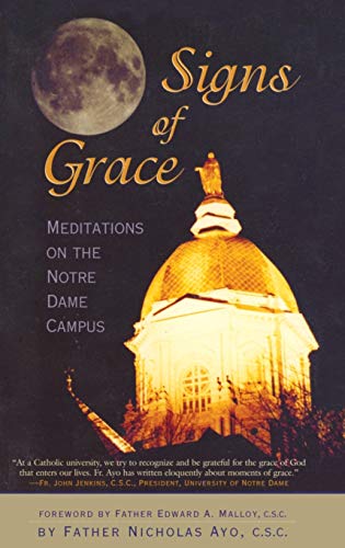 Stock image for Signs of Grace: Meditations on the Notre Dame Campus for sale by Chiron Media