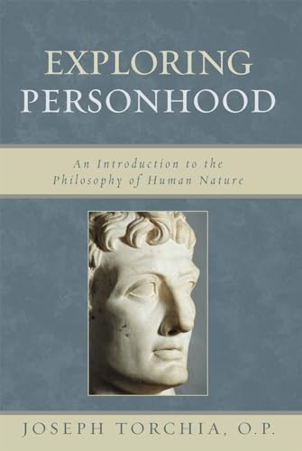 Beispielbild fr Exploring Personhood: An Introduction to the Philosophy of Human Nature: An Introduction to the Philosophy of Human Nature zum Verkauf von medimops