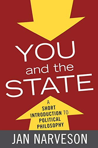 Beispielbild fr You and the State : A Short Introduction to Political Philosophy zum Verkauf von Better World Books