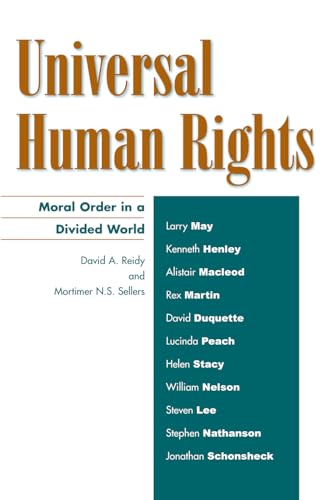 Imagen de archivo de UNIVERSAL HUMAN RIGHTS : MORAL ORDER IN A DIVIDED WORLD a la venta por Basi6 International