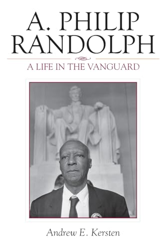 Stock image for A. Philip Randolph: A Life in the Vanguard (The African American Experience Series) for sale by HPB Inc.