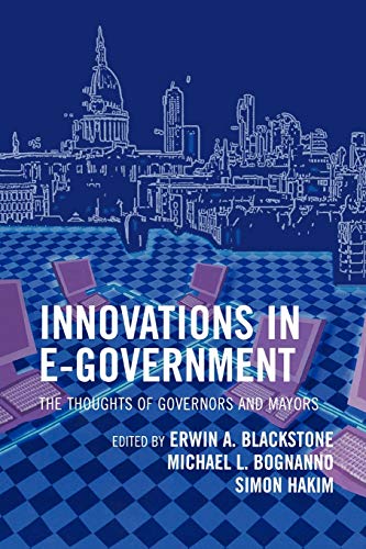 Imagen de archivo de Innovations in E-Government: The Thoughts of Governors and Mayors a la venta por HPB-Red