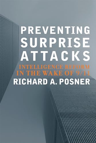 Imagen de archivo de Preventing Surprise Attacks: Intelligence Reform in the Wake of 9/11 (Hoover Studies in Politics, Economics, and Society) a la venta por Wonder Book