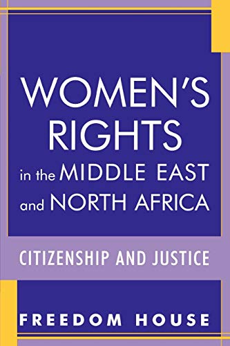 Beispielbild fr Women's Rights in the Middle East and North Africa: Citizenship and Justice (Freedom in the World) zum Verkauf von WorldofBooks