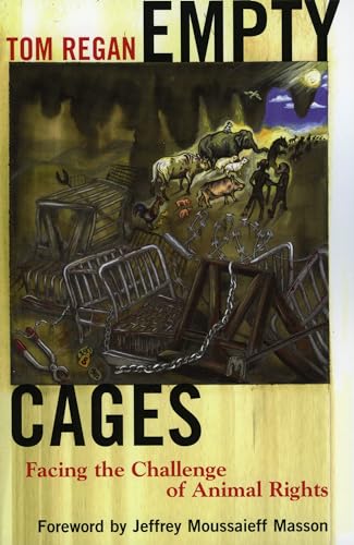 Imagen de archivo de Empty Cages: Facing the Challenge of Animal Rights a la venta por ZBK Books