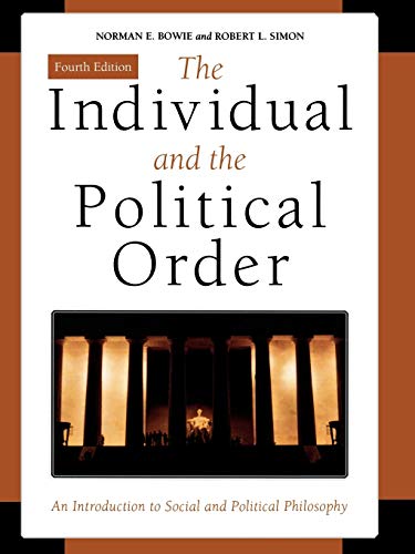 9780742550056: The Individual and the Political Order: An Introduction to Social and Political Philosophy