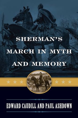 Beispielbild fr Sherman's March in Myth and Memory zum Verkauf von ThriftBooks-Atlanta