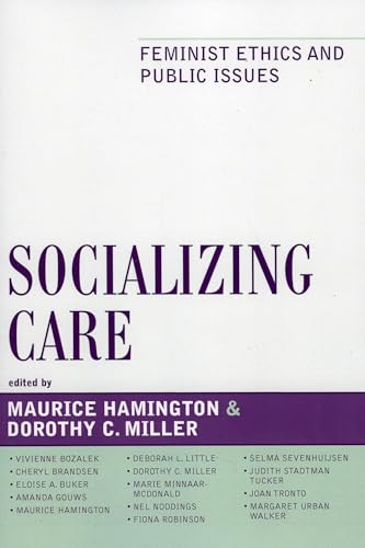 Stock image for Socializing Care: Feminist Ethics and Public Issues (Feminist Constructions) for sale by Chiron Media