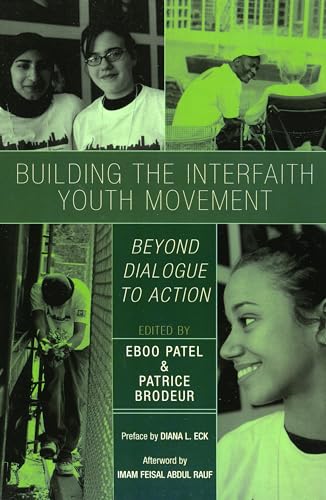 Beispielbild fr Building the Interfaith Youth Movement: Beyond Dialogue to Action zum Verkauf von SecondSale