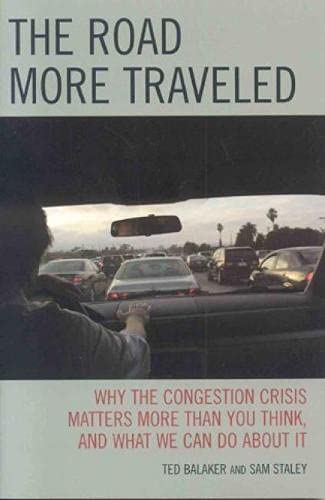 Beispielbild fr The Road More Traveled: Why the Congestion Crisis Matters More Than You Think, and What We Can Do About It zum Verkauf von Open Books