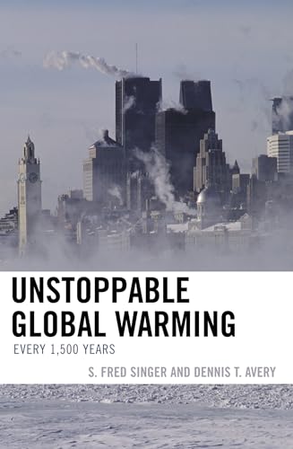Beispielbild fr Unstoppable Global Warming : Every 1,500 Years zum Verkauf von Better World Books