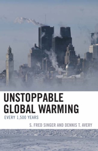Stock image for Unstoppable Global Warming : Every 1500 Years for sale by Better World Books