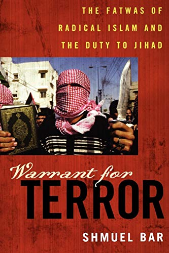 9780742551213: Warrant for Terror: The Fatwas of Radical Islam and the Duty to Jihad