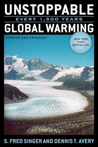 Beispielbild fr Unstoppable Global Warming: Every 1,500 Years, Updated and Expanded Edition zum Verkauf von Wonder Book