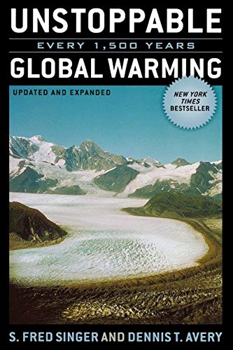 Stock image for Unstoppable Global Warming: Every 1,500 Years, Updated and Expanded Edition for sale by SecondSale