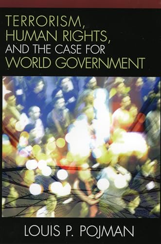 Stock image for Terrorism, Human Rights, and the Case for World Government for sale by Wonder Book