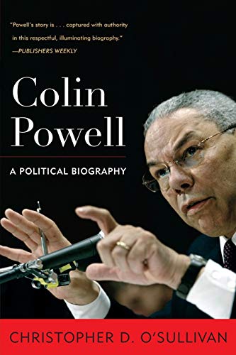 Stock image for Colin Powell: A Political Biography (Biographies in American Foreign Policy) for sale by thebookforest.com