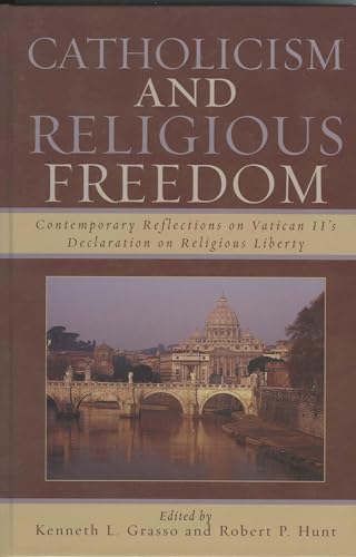 Catholicism and Religious Freedom: Contemporary Reflections on Vatican II's Declaration on Religious Liberty (Sheed & Ward Books)